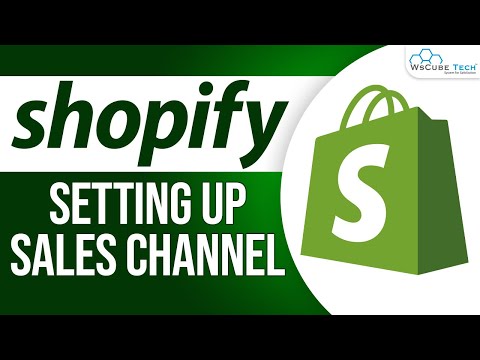 Shopify Setup How to Build a Sales Channel in Shopify Shopify Tutorial