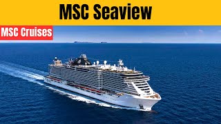 MSC Seaview Cruise Ship Review 2025 | Mediterranean & Caribbean Luxury Cruise Experience