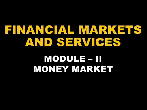 FINANCIAL MARKETS AND SERVICES | MONEY MARKET | MODULE 3 | EASY | CALICUT UNIVERSITY | BCOM