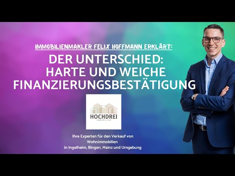 📄🏡 Die harte und die weiche Finanzierungsbestätigung🏡📄