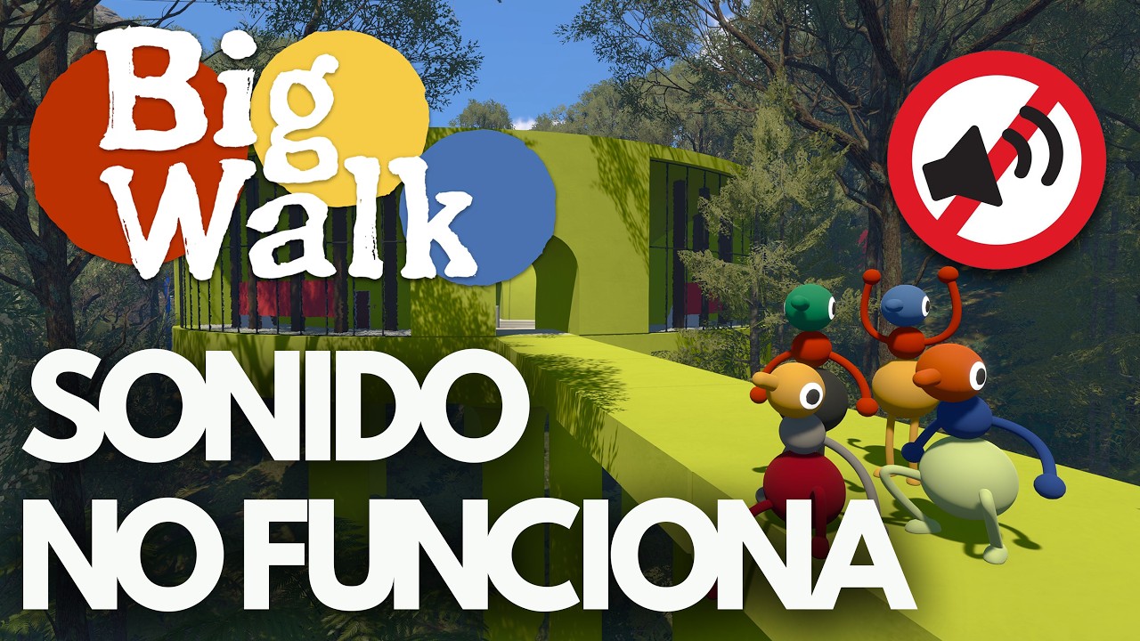 Big Walk Sonido No Funciona el Sonido, Audio Cortado, Lag SOLUCIÓN✅