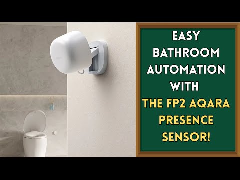 Easy Bathroom Automation with the FP2 Aqara Presen