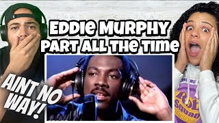 ARE YOU KIDDING ME!.. Eddie Murphy -  Party All The Time | FIRST TIME HEARING REACTION