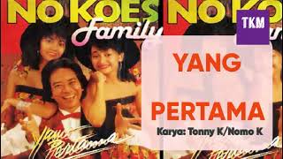 Download lagu YANG PERTAMA - Chicha, Hellen & Nomo Koeswoyo mp3 Download lagu YANG PERTAMA - Chicha, Hellen & Nomo Koeswoyo mp3