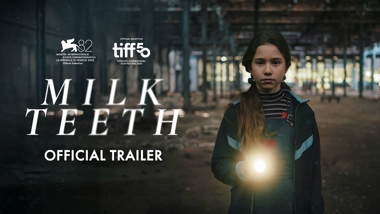 MILK TEETH | INTERNATIONAL TRAILER