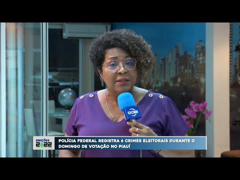 Polícia Federal registra 6 crimes eleitorais durante o Domingo de votação no Piauí 03 10 2022