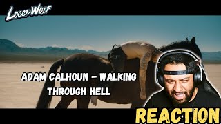 THIS WAS SMOOTH! Adam Calhoun - Walking Through Hell (LIVE REACTION)