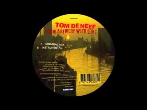 Tom de Neef - From Antwerp With Love (Original Mix) HQwav