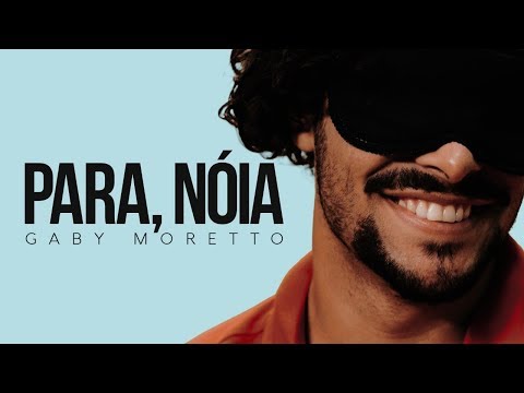 Para, Nóia - Gaby Moretto