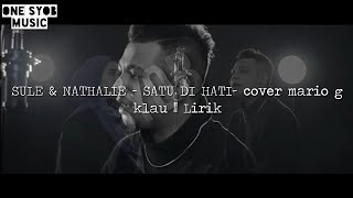 Download lagu SULE & NATHALIE - SATU DI HATI- cover mario g klau || Lirik mp3 Download lagu SULE & NATHALIE - SATU DI HATI- cover mario g klau || Lirik mp3