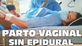 MI PARTO VAGINAL SIN EPIDURAL | VIDEO COMPLETO ❤
