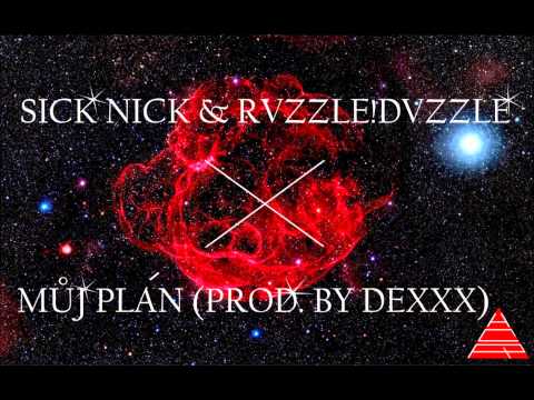 SICK NICK & RAZZLE!DAZZLE - MŮJ PLÁN (prod. by Dexxx)