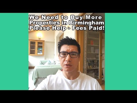 We Need to Buy More Properties in Birmingham and The Midlands Area - Please Help!