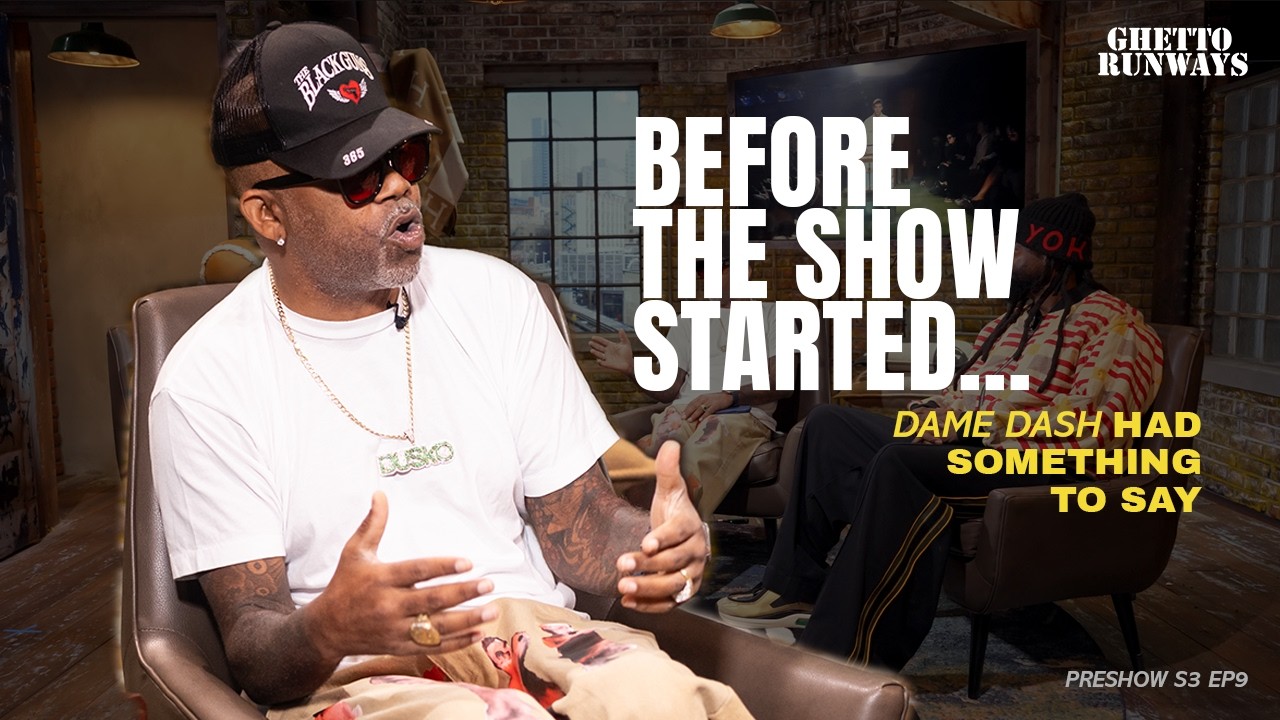 Before The Show Started… Dame Dash Had Something To Say | GHETTO RUNWAYS PRESHOW S3 EP9