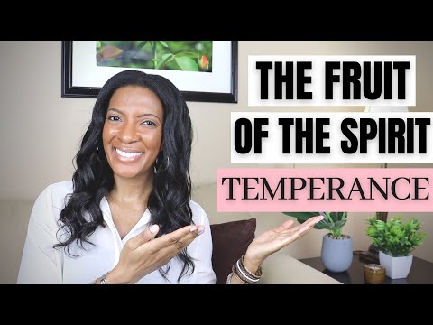 Fruit of the Spirit: Temperance (9 of 9)
