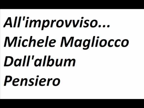 All'improvviso-Michele Magliocco.wmv