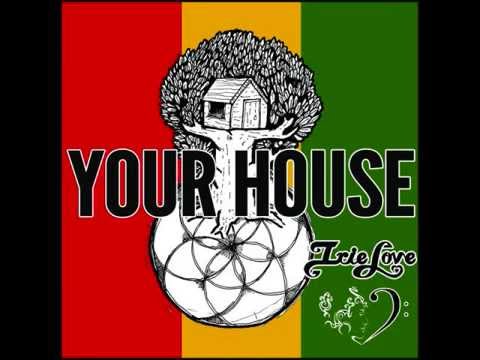 Irie Love - Your House (2015) [Steel Pulse Cover]