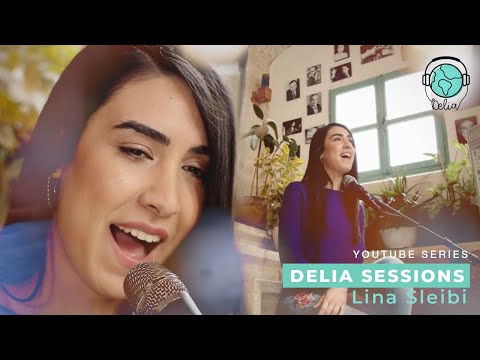 Lina Sleibi: Delia Sessions # 003
