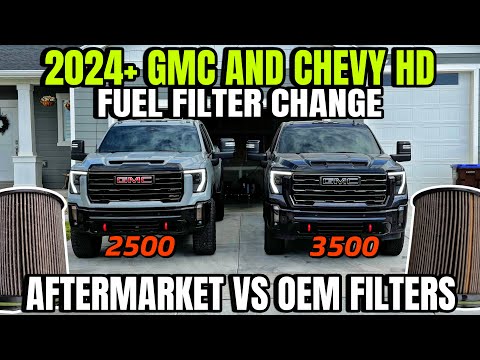 2024+ Sierra Silverado HD How To Change Fuel Filter : Docs Aftermarket VS OEM And What To Look For!