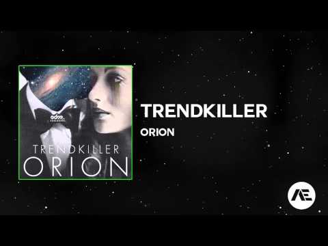 [Dubstep] Trendkiller - Orion