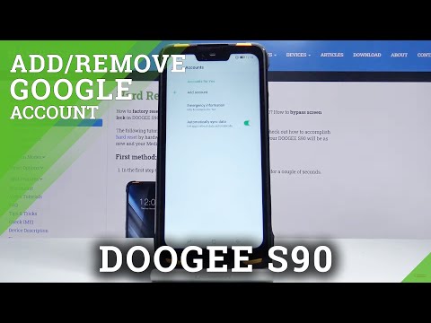 How to Add / Remove Google Account in DOOGEE S90 – Create / Erase User Data