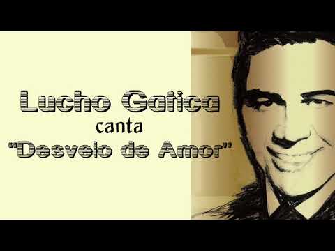 Lucho Gatica canta "Desvelo de Amor"