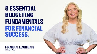 5 Essential Budgeting Fundamentals for Financial success | TIAA