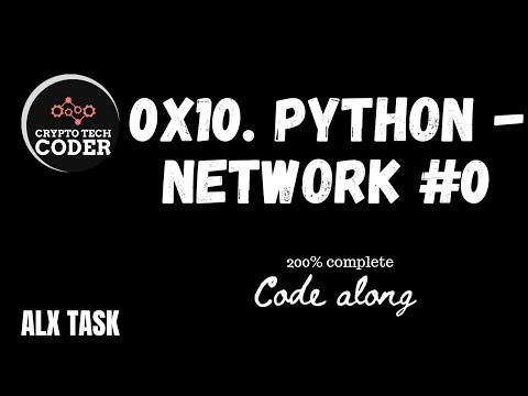 0x10. Python - Network #0 || code along | alx | 200%
