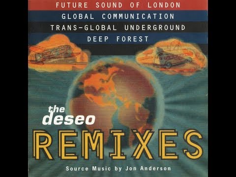 Jon Anderson - The Deseo Remixes (Full Album) IDM, Techno, Downtempo, Ambient, New age