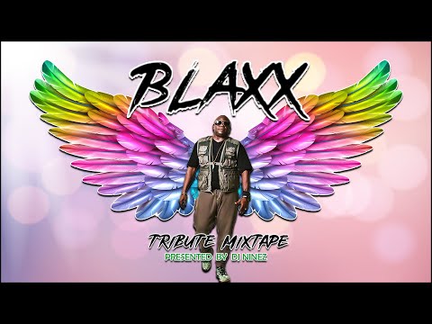 BLAXX TRIBUTE MIX | 2022 BLAXX SOCA TRIBUTE MIXTAPE | Presented BY DJ NINEZ