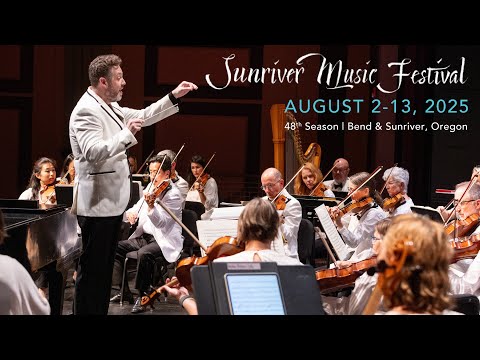 Sunriver Music Festival's 2025 Season - August 2-13