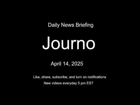 Daily News - April 14, 2025