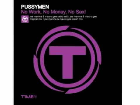 Pussymen - No Work, No Money, No Sex