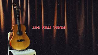 YAHN - Ang Phai Tongo (Official Lyric Video)
