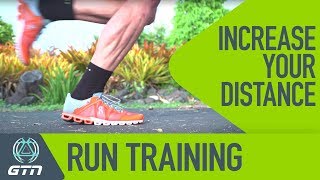 How To Run Further In Training | Increase Your Running Distance