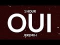 Jeremih Oui TikTok Remix 1 Hour Oh Yeah Oh Oh Yeah Song There S No We Without You And I
