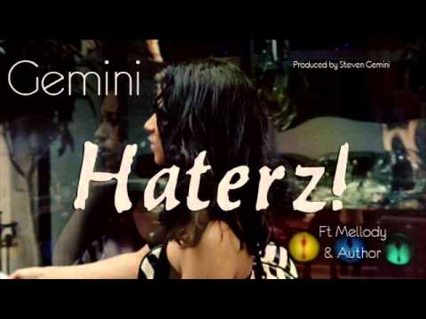 Haterz . Gemini Ft Mellody & Author Aka DCarnigi (Official Mix )