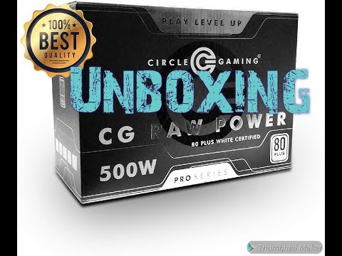 Circle CG Raw Power Pro Series 500 WATT 80+White Certified Power Supply unboxing