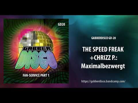 GabberDisco 20 - The Speed Freak  +Chrizz P - Maximalbezwergt