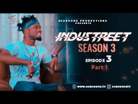 INDUSTREET S3EP03 - ALL FOR ONE (Part 1) | Funke Akindele, Martinsfeelz, Sonorous