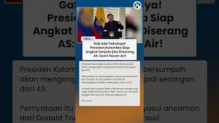 GAK TAKUT Meski Diancam Trump! Presiden Kolombia Siap Angkat Senjata Jika AS Menyerang