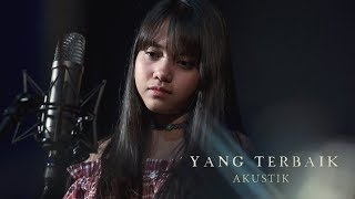 Hanin Dhiya - Yang Terbaik (Versi Akustik)
