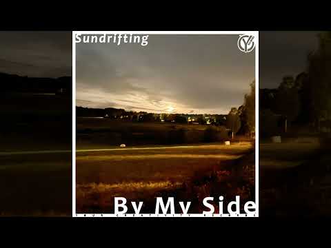 Sundrifting - By My Side [House Realese] 2025