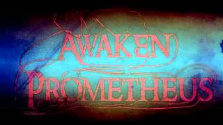 Awaken Prometheus "When Hope Dies"