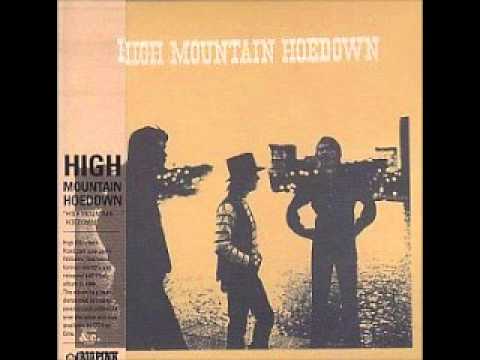 HIGH MOUNTAIN HOEDOWN - HIGH MOUNTAIN HOEDOWN