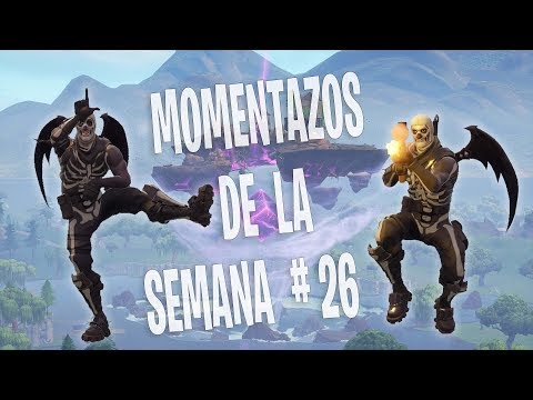 MOMENTAZOS DE LA SEMANA #26