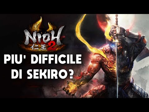 NIOH 2 PIÙ DIFFICILE DI SEKIRO...?!