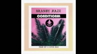 Brandy Haze - Conditional [Prod. ENT & Leven Kali]