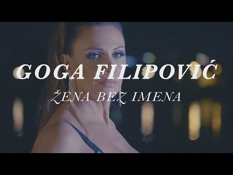 Goga Filipović - Žena bez imena (Official video)