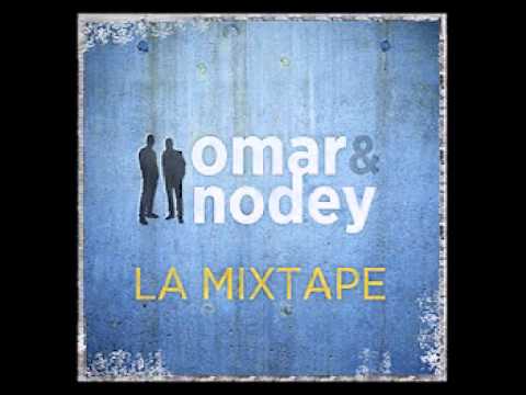 OMAR & NODEY LA MIXTAPE